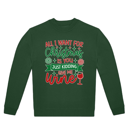 Sweater All I want for Christmas is Wine