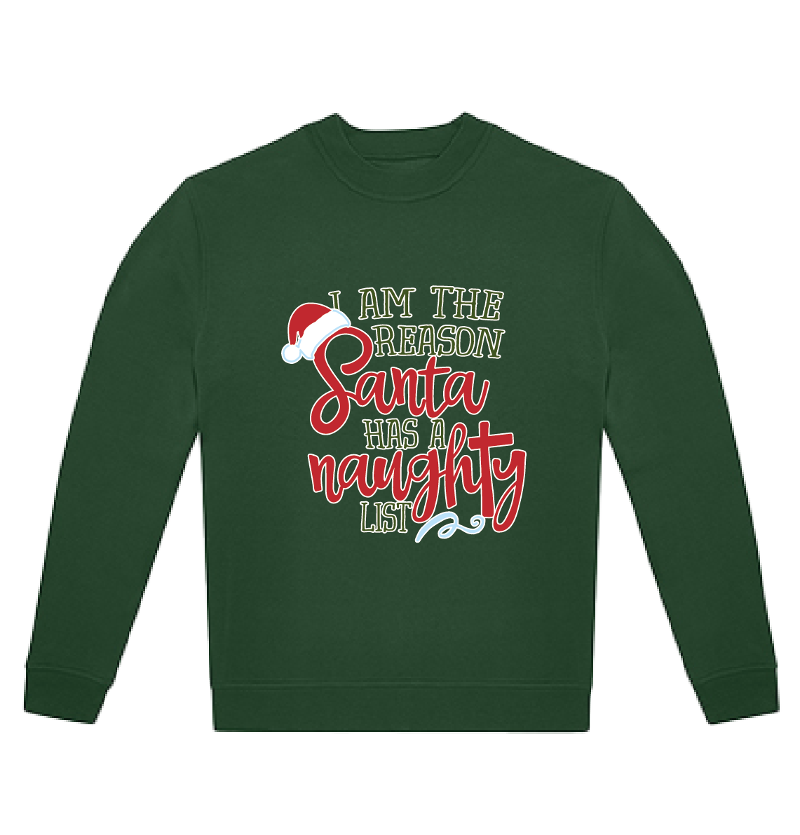 Sweater I'm the reason santa has a naughty list